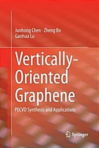 Vertically-Oriented Graphene: Pecvd Synthesis and Applications (Paperback, Softcover Repri)