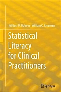 Statistical Literacy for Clinical Practitioners (Paperback, Softcover Repri)