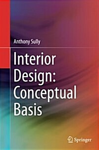 Interior Design: Conceptual Basis (Paperback, Softcover Repri)