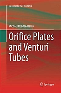 Orifice Plates and Venturi Tubes (Paperback, Softcover Repri)