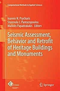 Seismic Assessment, Behavior and Retrofit of Heritage Buildings and Monuments (Paperback, Softcover Repri)