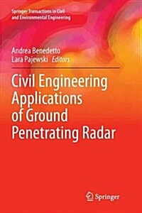 Civil Engineering Applications of Ground Penetrating Radar (Paperback, Softcover Repri)