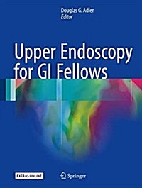 Upper Endoscopy for GI Fellows (Hardcover, 2017)