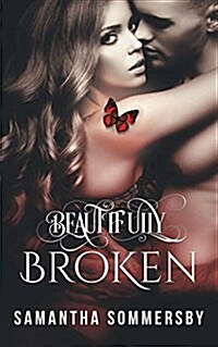 Beautifully Broken (Paperback)