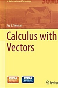 Calculus with Vectors (Paperback, Softcover Repri)