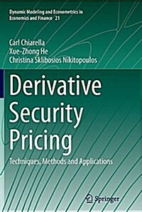 Derivative Security Pricing: Techniques, Methods and Applications (Paperback, Softcover Repri)