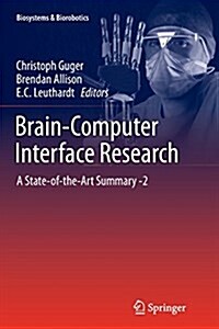 Brain-Computer Interface Research: A State-Of-The-Art Summary -2 (Paperback, Softcover Repri)