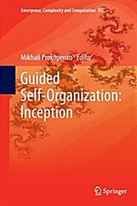 Guided Self-Organization: Inception (Paperback, Softcover Repri)