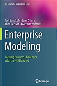 Enterprise Modeling: Tackling Business Challenges with the 4em Method (Paperback, Softcover Repri)