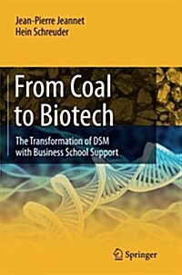 From Coal to Biotech: The Transformation of DSM with Business School Support (Paperback, Softcover Repri)