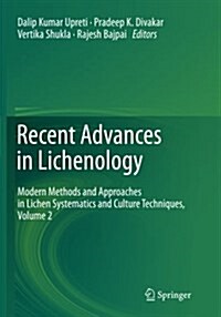 Recent Advances in Lichenology: Modern Methods and Approaches in Lichen Systematics and Culture Techniques, Volume 2 (Paperback, Softcover Repri)