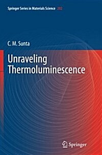 Unraveling Thermoluminescence (Paperback, Softcover Repri)