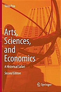 Arts, Sciences, and Economics: A Historical Safari (Paperback, 2, Softcover Repri)