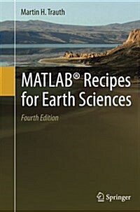 MATLAB(R) Recipes for Earth Sciences (Paperback, 4, Softcover Repri)