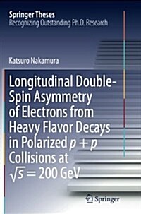 Longitudinal Double-Spin Asymmetry of Electrons from Heavy Flavor Decays in Polarized P + P Collisions at √s = 200 Gev (Paperback, Softcover Repri)