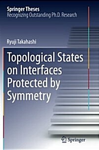 Topological States on Interfaces Protected by Symmetry (Paperback, Softcover Repri)