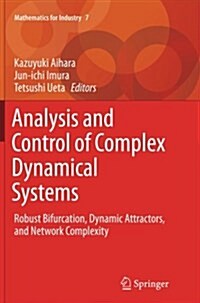 Analysis and Control of Complex Dynamical Systems: Robust Bifurcation, Dynamic Attractors, and Network Complexity (Paperback, Softcover Repri)