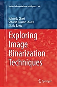 Exploring Image Binarization Techniques (Paperback, Softcover Repri)