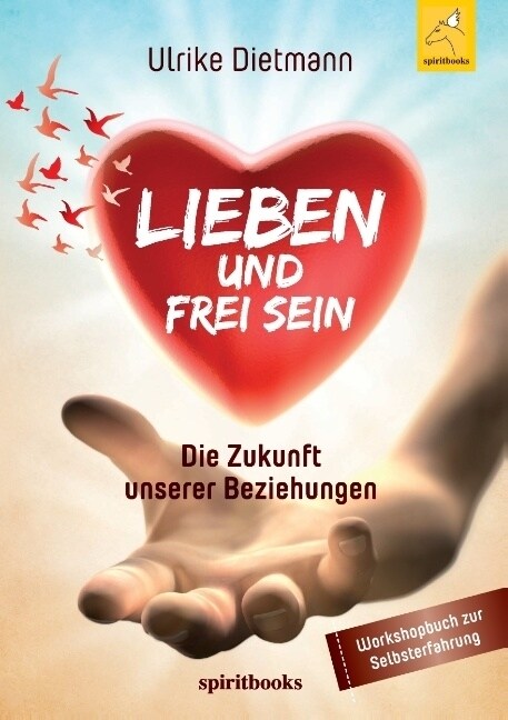 Lieben Und Frei Sein (Paperback)