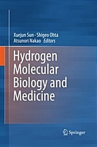 Hydrogen Molecular Biology and Medicine (Paperback, Softcover Repri)