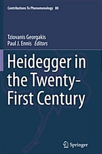 Heidegger in the Twenty-First Century (Paperback, Softcover Repri)