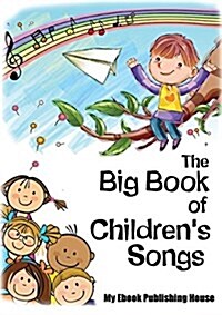 The Big Book of Childrens Songs (Paperback)