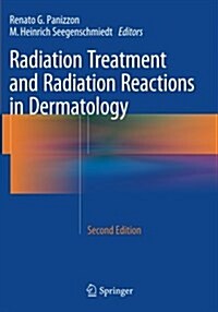 Radiation Treatment and Radiation Reactions in Dermatology (Paperback, 2, Softcover Repri)