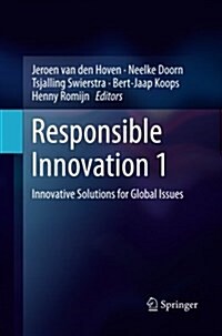 Responsible Innovation 1: Innovative Solutions for Global Issues (Paperback, Softcover Repri)