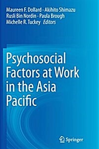 Psychosocial Factors at Work in the Asia Pacific (Paperback, Softcover Repri)