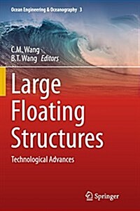 Large Floating Structures: Technological Advances (Paperback, Softcover Repri)