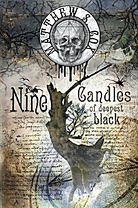 Nine Candles of Deepest Black (Paperback)