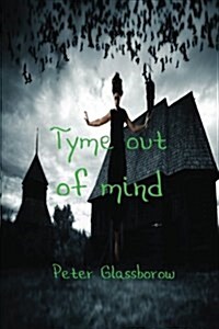 Tyme Out of Mind (Paperback)