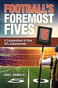 Footballs Foremost Fives (Paperback)