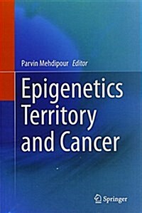 Epigenetics Territory and Cancer (Paperback, Softcover Repri)