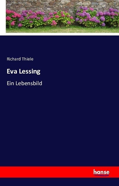 Eva Lessing: Ein Lebensbild (Paperback)