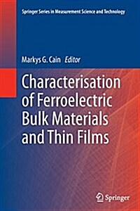 Characterisation of Ferroelectric Bulk Materials and Thin Films (Paperback, Softcover Repri)