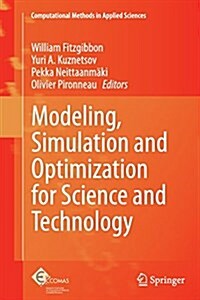 Modeling, Simulation and Optimization for Science and Technology (Paperback, Softcover Repri)