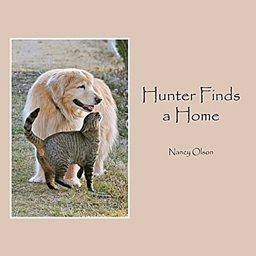 Hunter Finds a Home (Paperback)