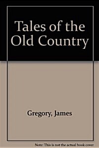 Tales of the Old Country (Paperback)