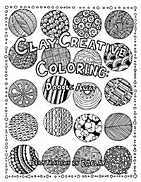 Clay Creative Coloring: Doodle Away (Paperback)