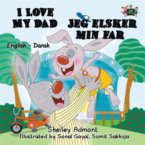 I Love My Dad: English Danish Bilingual Edition (Paperback)