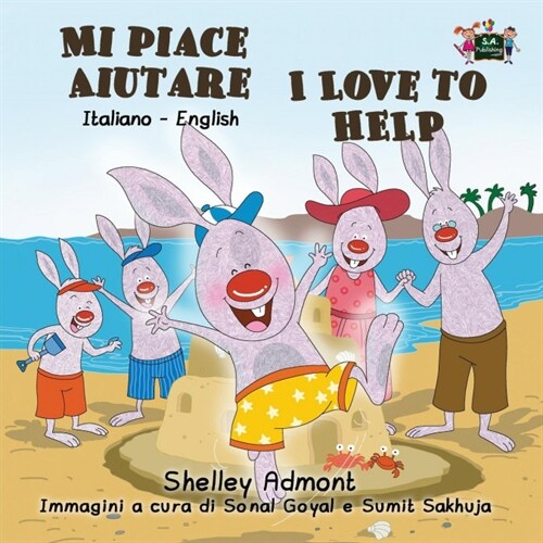 Mi Piace Aiutare I Love to Help: Italian English Bilingual Edition (Paperback)