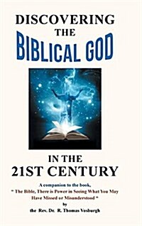 Discovering the Biblical God in the 21st Century (Hardcover)