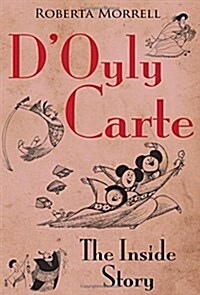 DOyly Carte : The Inside Story (Paperback)