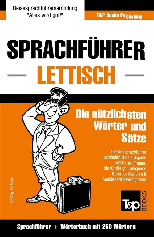 Sprachf?rer Deutsch-Lettisch und Mini-W?terbuch mit 250 W?tern (Paperback)