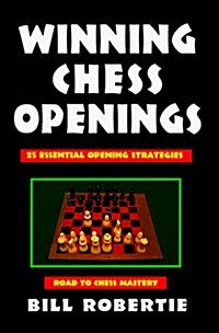 Winning Chess Openings (Road to Chess Mastery) (Paperback, 1st)