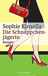 Die Schnappchenjagerin: Ein Shopaholic - Roman 1 (Paperback)