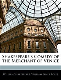 Shakespeares Comedy of the Merchant of Venice (Paperback)