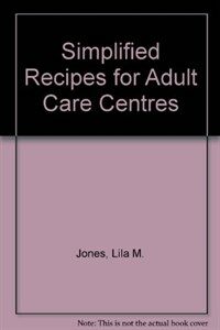 Simplified recipes for adult care centers