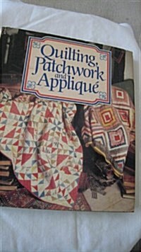 Quilting, Patchwork and Applique (Hardcover, Reissue)